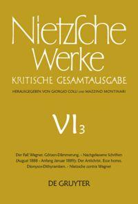 Imagen del vendedor de Der Fall Wagner Goetzen-Daemmerung. Der Antichrist Ecce homo Dionysos-Dithramben. Nietzsche contra Wagner a la venta por moluna