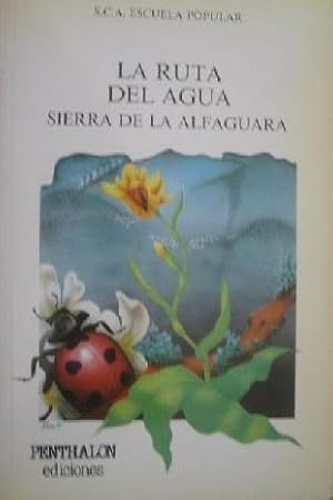 Imagen del vendedor de La Ruta Del Agua ( Sierra De Alfaguara) a la venta por lisarama