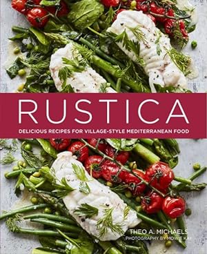 Imagen del vendedor de Rustica : Delicious Recipes for Village-style Mediterranean Food a la venta por GreatBookPrices