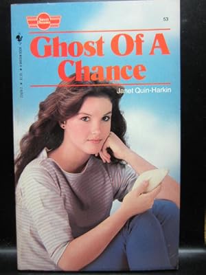 Seller image for GHOST OF A CHANCE (Sweet Dreams #53) for sale by The Book Abyss