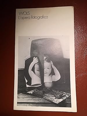 WOLS: l'opera fotografica (15 gennaio/12 febbraio 1981)