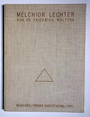 Melchior Lechter. Mit zahlr. Abbildungen und 8 (1 doppelblattgr. und gefalt.) Farbtafeln.