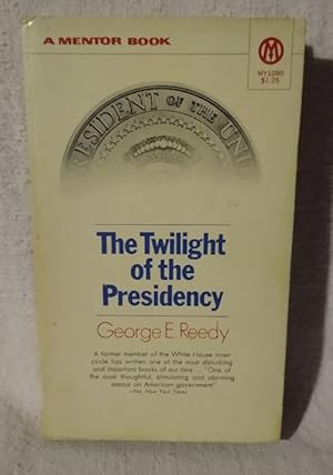 Bild des Verkufers fr The Twilight of the Presidency zum Verkauf von EFR-JFK