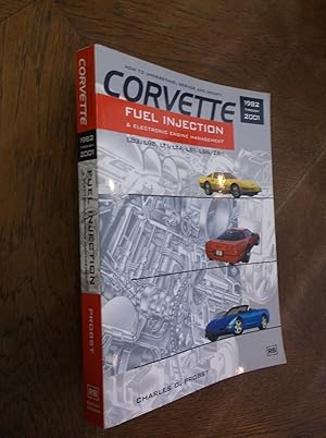 Corvette Fuel Injection & Electronic Engine Control: 1982 through 2001