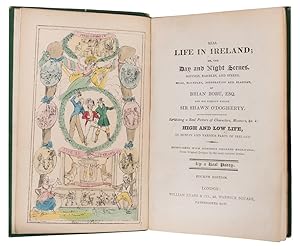 Imagen del vendedor de Real Life in Ireland; or, the Day and Night Scenes, Rovings, Rambles, and Sprees, Bulls, Blunders, Bodderation and Blarney, of Brian Boru. a la venta por Neverland Books