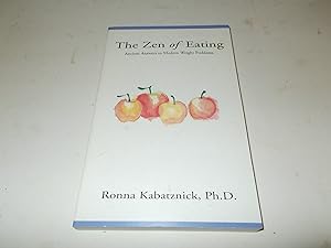 Image du vendeur pour The Zen of Eating: Ancient Answers to Modern Weight Problems mis en vente par Paradise Found Books