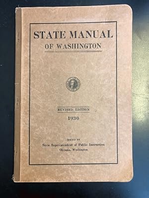 State Manual Of Washington 1930 - Revised Edition