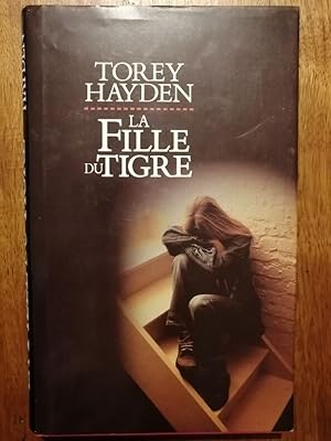 La fille du tigre 1996 - HAYDEN Torey - Thérapie Mutisme Meurtre enfantin Traumatisme