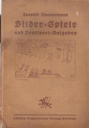 Bilder - Spiele und Denksport - Aufgaben. Ein Beschäftigungs - Spielbuch. 1. Ergänzungsband zum D...