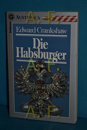 Bild des Verkufers fr Die Habsburger [Aus d. Engl. bertr. von Gnter Treffer] / Ein Goldmann-Taschenbuch , 26711 : Austriaca zum Verkauf von Antiquarische Fundgrube e.U.