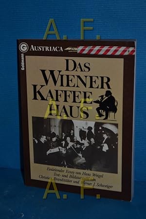 Seller image for Das Wiener Kaffeehaus einleitender Essay von Hans Weigel. Text- u. Bildausw. von Christian Brandsttter u. Werner J. Schweiger / Ein Goldmann-Taschenbuch , 26904 : Austriaca for sale by Antiquarische Fundgrube e.U.