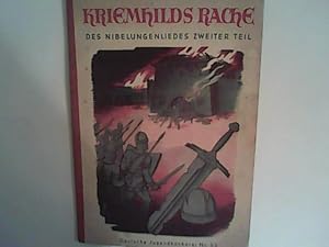 Bild des Verkufers fr Kriemhilds Rache. Des Nibelungenliedes zweiter Teil zum Verkauf von ANTIQUARIAT FRDEBUCH Inh.Michael Simon