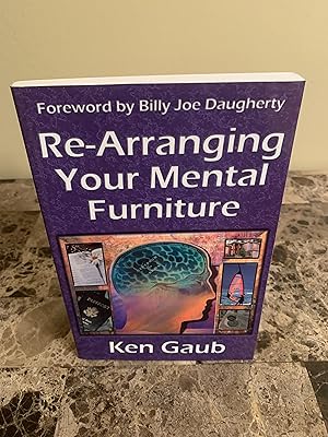 Seller image for Re-Arranging Your Mental Furniture: Changing Your Future for the Better for sale by Vero Beach Books