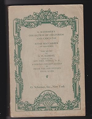 Image du vendeur pour Judas Maccabaeus an oratorio [Piano vocal score] A special Concert Edition by Frank Van Der Stucken mis en vente par Meir Turner