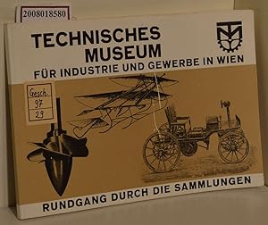 Bild des Verkufers fr Rundgang durch die Sammlungen / Technisches Museum f. Industrie u. Gewerbe in Wien zum Verkauf von ralfs-buecherkiste