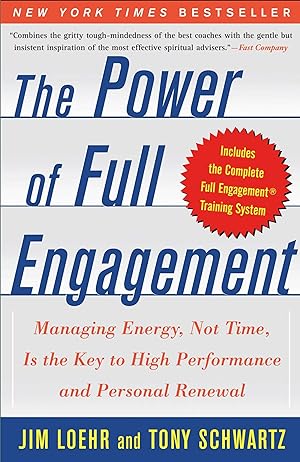 Bild des Verkufers fr The Power of Full Engagement: Managing Energy, Not Time, Is the Key to High Performance and Personal Renewal zum Verkauf von moluna