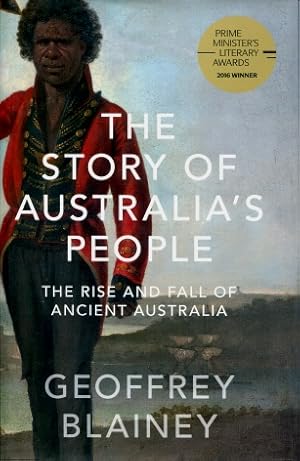 The Story of Australia's People : The Rise and Fall of Ancient Australia
