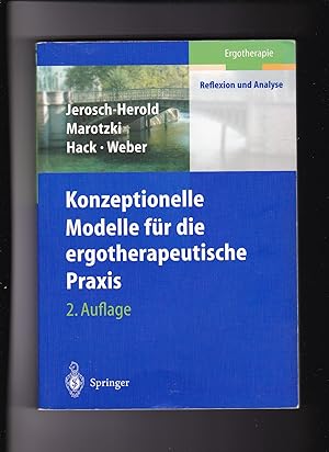 Jerosch-Herold, Hack, Konzeptionelle Modelle für die ergotherapeutische Praxis