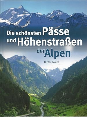 Image du vendeur pour Die schnsten Psse und Hhenstraen der Alpen. mis en vente par Lewitz Antiquariat