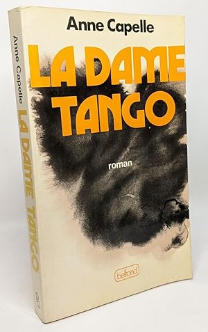 Imagen del vendedor de La dame Tango --- avec hommage de l'auteur a la venta por crealivres