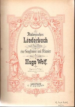 Italienisches Liederbuch nach Paul Heyse für eine Singstimme und Klavier von Hugo Wolf; 3 Teile, ...