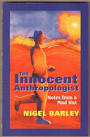 Seller image for The Innocent Anthropologist. Notes from a Mud Hut. for sale by Antiquariat Neue Kritik