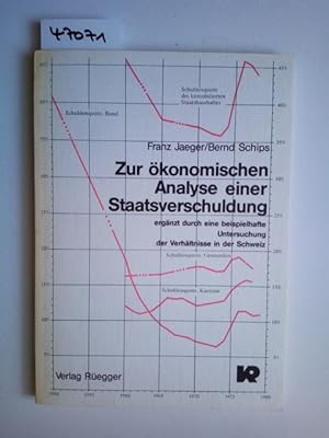 Zur ökonomischen Analyse einer Staatsverschuldung : ergänzt durch e. beispielhafte Unters. d. Ver...