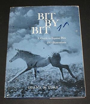 Bit By Bit; A Guide to Equine Bits