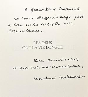 Seller image for Les obus ont la vie longue --- avec hommage de l'auteur for sale by crealivres