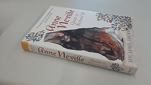 Seller image for Anne Neville: Queen to Richard III: Queen of Richard III (Revealing History) for sale by BoundlessBookstore
