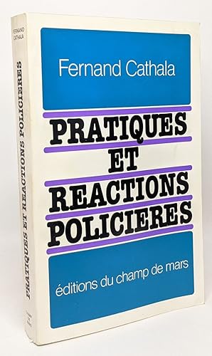 Pratiques et réactions policières