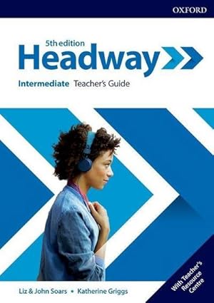 Image du vendeur pour Headway: Intermediate. Teacher's Guide with Teacher's Resource Center mis en vente par Rheinberg-Buch Andreas Meier eK