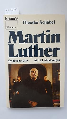 Martin Luther ( Filmbuch). Mit 21 Abbildungen.