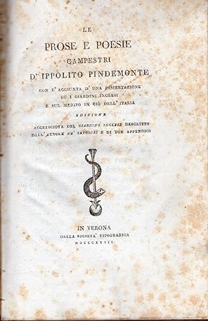 Le prose e poesie campestri d'Ippolito Pindemonte con l'aggiunta d'una dissertazione su i giardin...