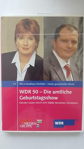 WDR 50 - die amtliche Geburtstagsshow: Künstler touren durch acht Städte Nordrhein-Wesfalens. Wir...