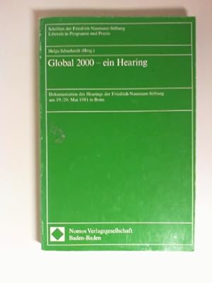 Global 2000 [zweitausend] - ein Hearing : Dokumentation d. Hearings d. Friedrich-Naumann-Stiftung...