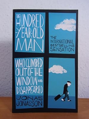 The hundred-year-old Man who climbed out of the Window and disappeared [English Edition]