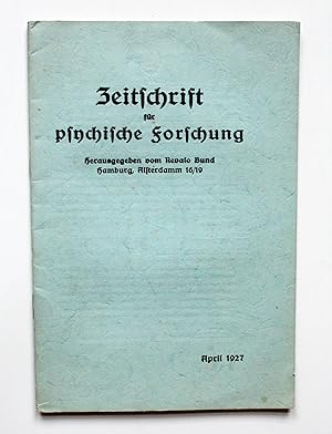 Zeitschrift für psychische Forschung. April 1927