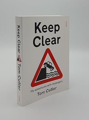 KEEP CLEAR My adventures with Asperger's