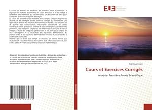 Bild des Verk�ufers f�r Cours et Exercices Corrig�s : Analyse- Premi�re Ann�e Scientifique zum Verkauf von AHA-BUCH GmbH