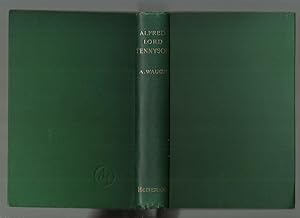 Alfred Lord Tennyson, a Study of His Life and Work