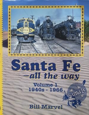 Santa Fe - All the Way Volume 1 : 1940s-1966