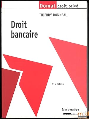 Bild des Verkufers fr DROIT BANCAIRE, Coll. Domat Droit priv, 10ed. zum Verkauf von La Memoire du Droit