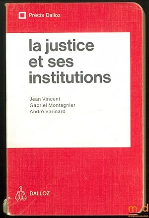 Seller image for LA JUSTICE ET SES INSTITUTIONS [1red.], Coll. Prcis Dalloz for sale by La Memoire du Droit