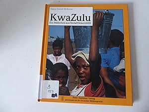 Image du vendeur pour KwaZulu. Ein Mdchen aus Sdafrika erzhlt. Hardcover mis en vente par Deichkieker Bcherkiste