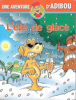 "L'été de glace" - Une aventure d'Adibou