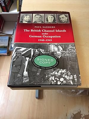 The British Channel Islands under German Occupation, 1940-1945