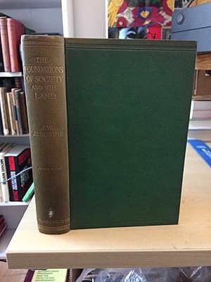 Imagen del vendedor de The Foundations of Society and the Land: A Review of the Social Systems of the Middle Ages in Britain, their Growth and their Decay a la venta por Dreadnought Books