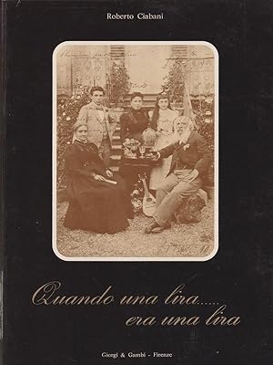 Seller image for Quando una lira era una lira for sale by Librodifaccia