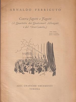 Contra-fagotti e fagotti - Il Quartetto dei Quaternari Allungati o del Sior.